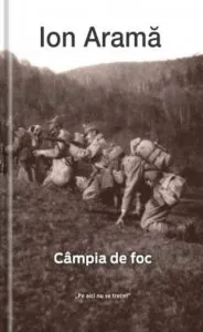 Campia de foc de Ion Arama