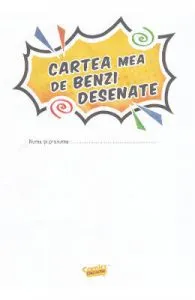 Cartea mea de benzi desenate de Mihai I. Grajdeanu