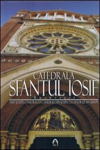 Catedrala Sfantul Iosif - Bucuresti