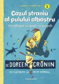 Cazul straniu al puiului albastru (Vol. 2) de Doreen Cronin