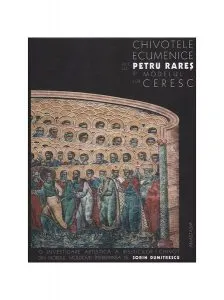 Chivotele ecumenice ale lui Petru Rareș și modelul lor ceresc