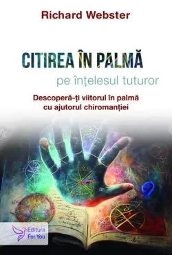 Citirea în palmă pe înțelesul tuturor de Richard Webster
