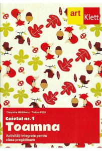 Clasa pregătitoare. Caietul #1. Toamna. Activități integrate