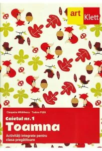 Clasa pregătitoare. Caietul #1. Toamna. Activități integrate de Cleopatra Mihailescu