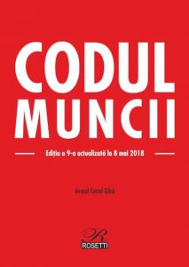 Codul muncii - editia a 9-a (2018-05-08)