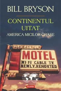 Continentul uitat de Bill  Bryson