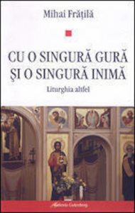 Cu o singura gura si o singura inima