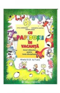 Cu Papidusii in vacanta nivelul 2. 5-6, 7 ani