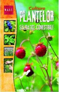 Cultura plantelor salbatice comestibile