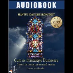 Cum ne mantuieste Dumnezeu de Ioan de Kronstadt