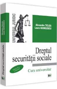 Dreptul securitatii sociale Ed.9 de Alexandru Ticlea
