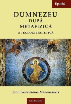 Dumnezeu dupa metafizica