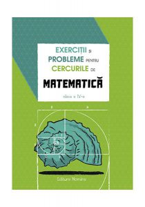 Exerciții și probleme pentru cercurile de matematică. Clasa a IV-a