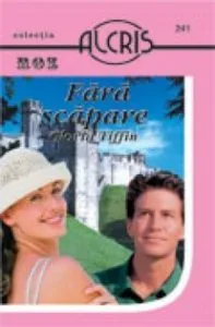 Fara scapare, 241 de Gloria Tiffin