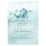 Fascinat de maretia lui Dumnezeu