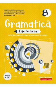Gramatica. Fise de lucru - Clasa 8
