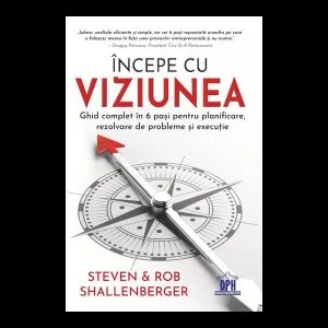 Incepe cu viziunea de Rob Shallenberger