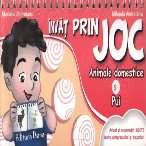 Invat prin joc - Animale domestice si pui de Mariana Andreianu