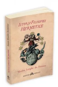 Istoria filosofiei hermetice de Nicolas Lenglet du Fresnoy
