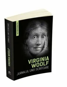 Jurnalul unei scriitoare (Autobiografia) de Virginia Woolf