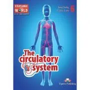 Literatura CLIL The Circulatory System cu Cross-Platform App. de Virginia Evans