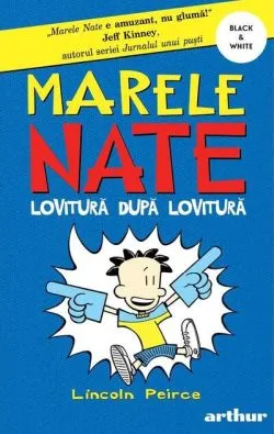 Lovitură după lovitură! Marele Nate (Vol. 2) - PB de Lincoln Peirce
