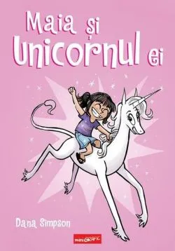 Maia și unicornul ei (Vol. 1)