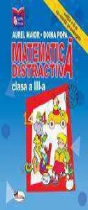 Matematica distractiva. Clasa a III-a de Aurel Maior