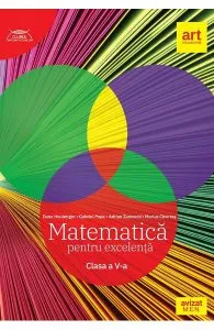 Matematica pentru excelenta - Clasa 5 de Adrian Zanoschi