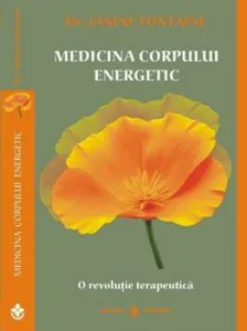 Medicina corpului energetic de Janine Fontaine