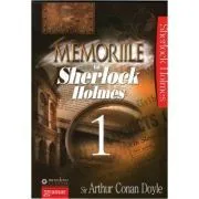 Memoriile lui Sherlock Holmes 1 de Arthur Conan Doyle