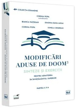Modificări aduse de DOOM3 – sinteze și exerciții pentru admiterea în învățământul superior. Partea II de Simona-Oana Mihai