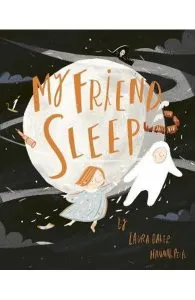 My Friend Sleep de Hannah Peck