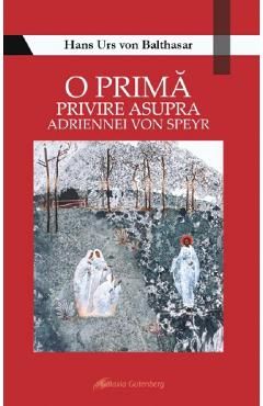 O prima privire asupra Adriennei von Speyr