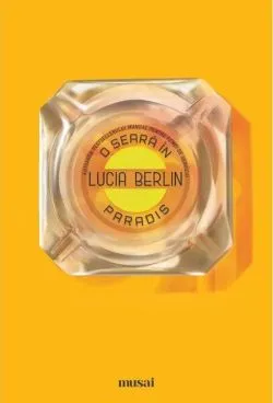 O seară în Paradis de Lucia Berlin
