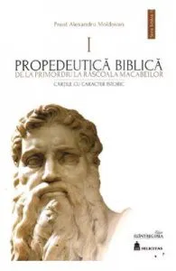 Propedeutica Biblica Vol.1 de Alexandru Moldovan