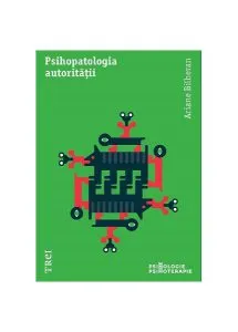 Psihopatologia autorității de Ariane Bilheran