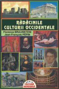 Radacinile culturii occidentale de Florence Braunstein