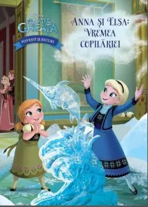 Regatul de Gheata. Anna si Elsa: Vremea copilariei
