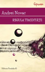 Regula timiditatii de Andrei Novac
