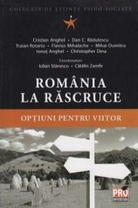 Romania la rascruce