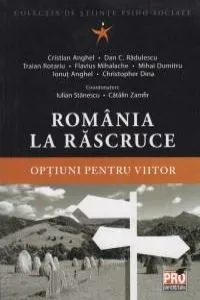 Romania la rascruce