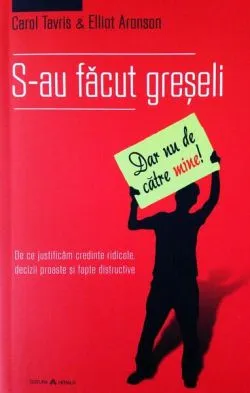 S-au făcut greșeli (dar nu de către mine) de Elliot Aronson