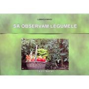 Sa observam legumele. Mapa cu planse