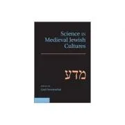 Science in Medieval Jewish Cultures de Gad Freudenthal