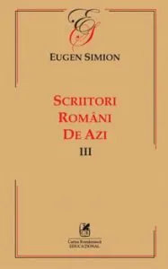 Scriitori romani de azi. Vol. III de Eugen Simion