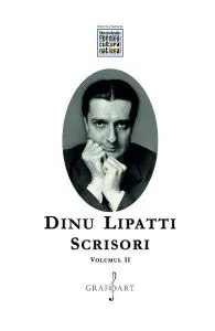 Scrisori Vol.2 de Dinu Lipatti