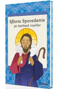 Sfanta Spovedanie pe intelesul copiilor