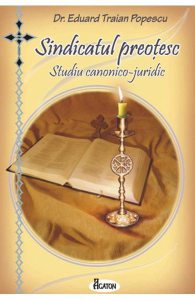 Sindicatul preotesc. Studiu canonico-juridic