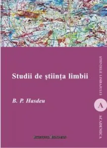 Studii de stiinta limbii de Bogdan Petriceicu Hasdeu